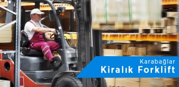 Karabağlar Forklift Kiralama | 0542 821 98 33