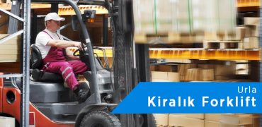 Urla Forklift Kiralama | 0542 821 98 33
